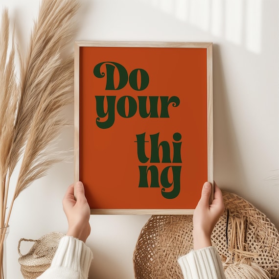 Do Your Thing Bold Retro Typography Orange Statement Motivational Wall Poster