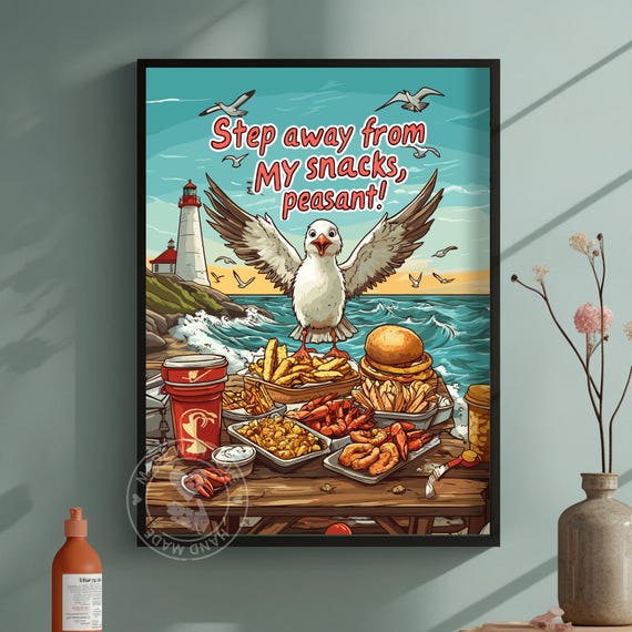 Funny Seagull Poster Step Away From My Snacks Quirky Beach Art Coastal Humor Print Animal Wall Decor Bird Lover Gift