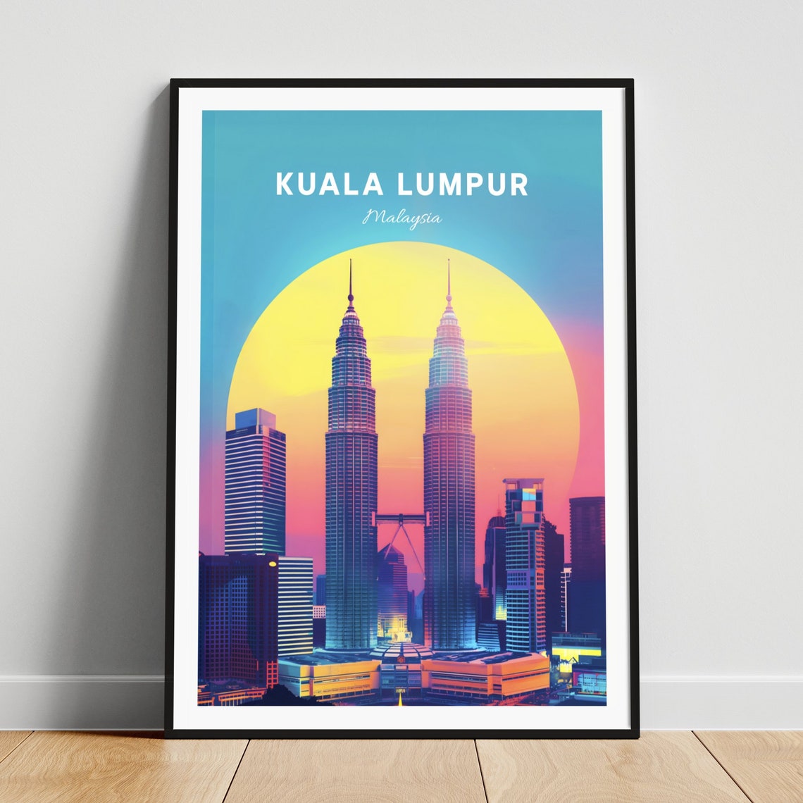 Kuala Lumpur Malaysia Petronas Twin Towers Sunset Skyline Poster