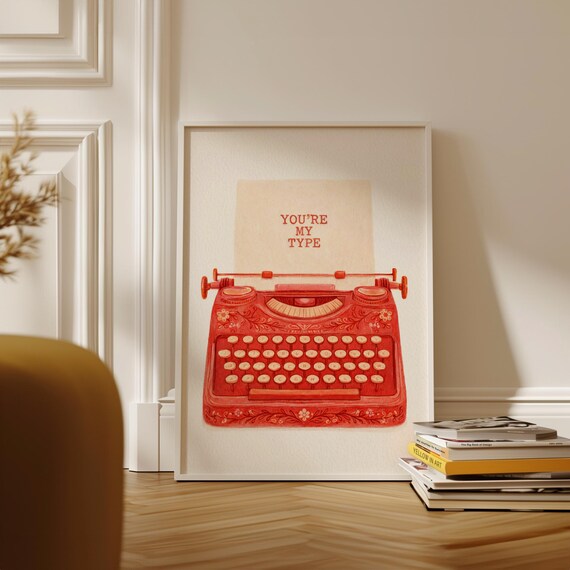 Red Vintage Typewriter With Youre My Type Romantic Quote Print