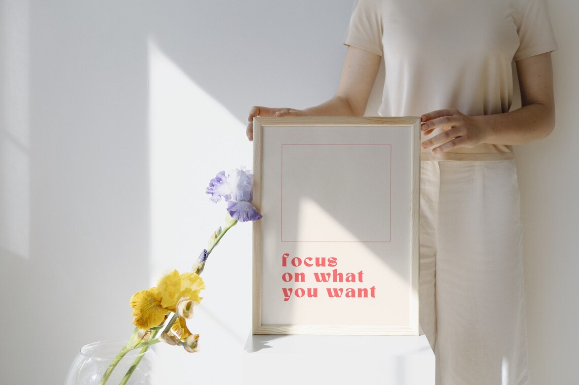Focus On What You Want Minimalist Art Print - Image 2