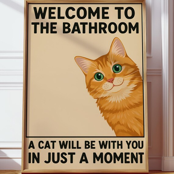 Welcome to the Bathroom Funny Orange Cat Quote Bathroom Decor Poster