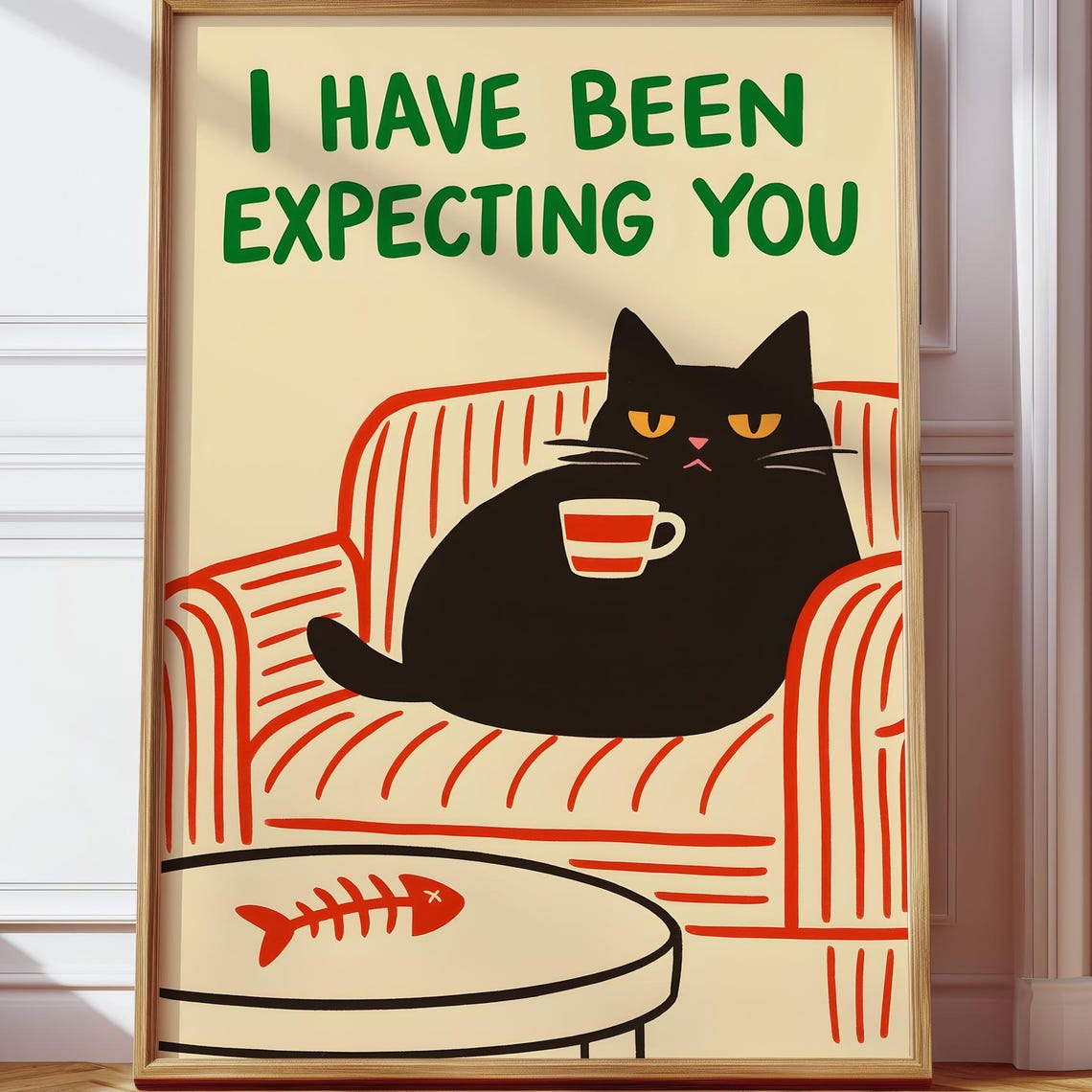 I Have Been Expecting You Funny Black Cat Coffee Armchair Poster