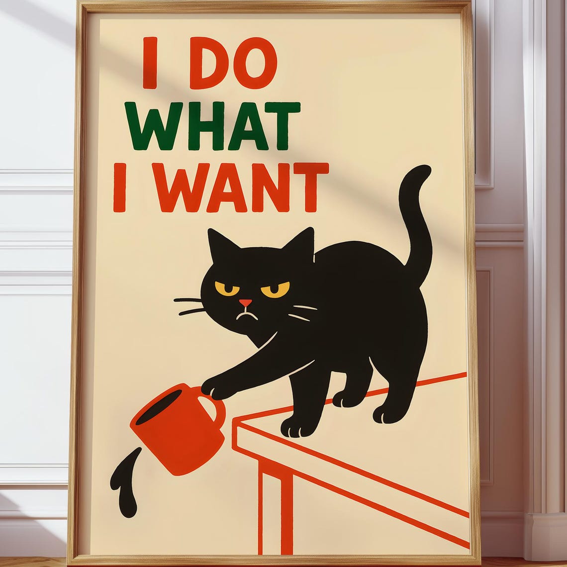 I Do What I Want Grumpy Black Cat Pushing Mug Funny Art Poster