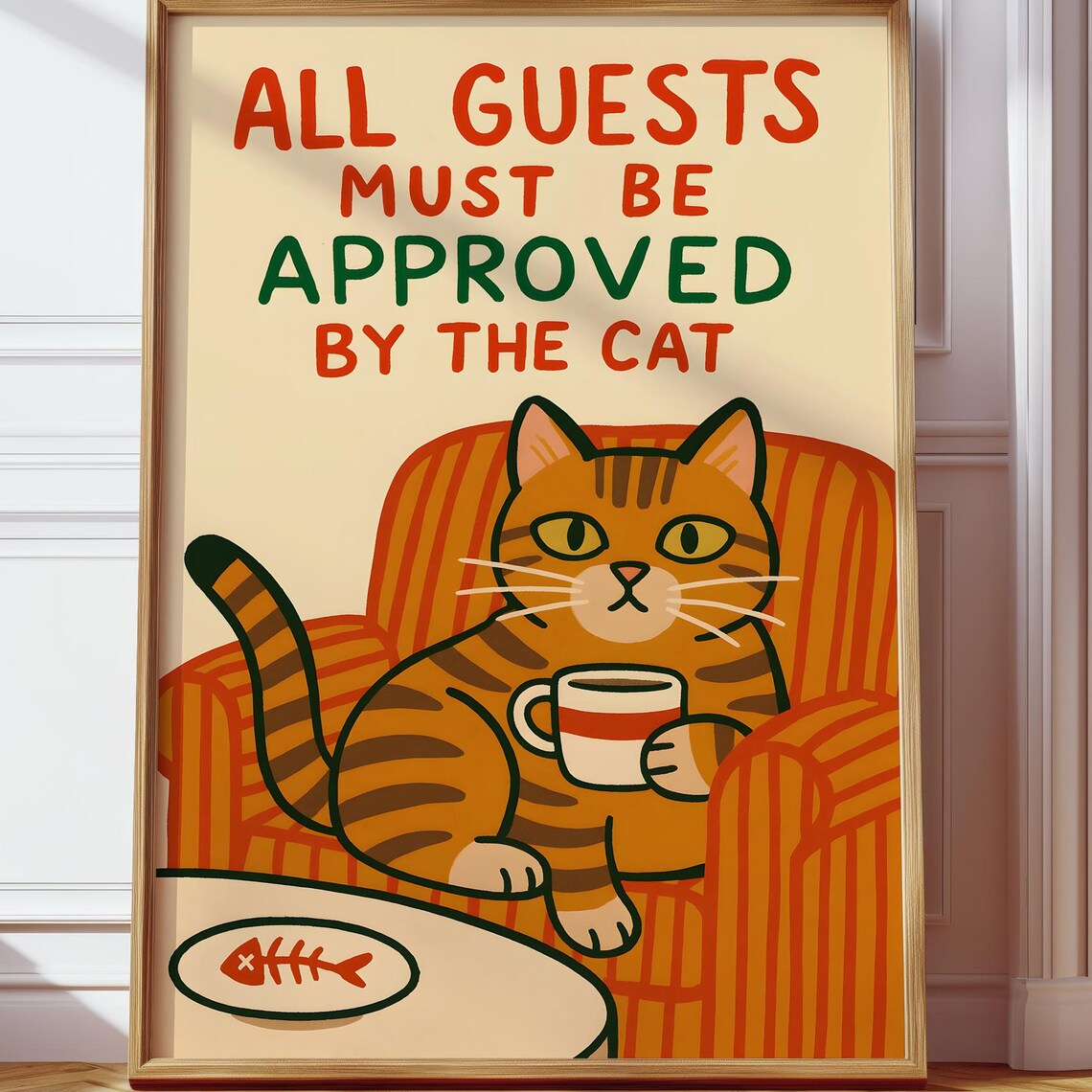 All Guests Must Be Approved By The Cat Funny Orange Tabby Poster