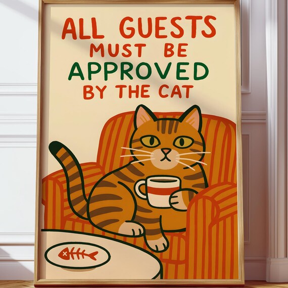 All Guests Must Be Approved By The Cat Funny Orange Tabby Poster