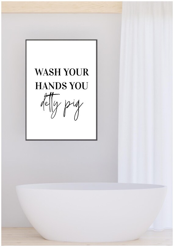 Wash Your Hands You Detty Pig Print Funny Bathroom Decor