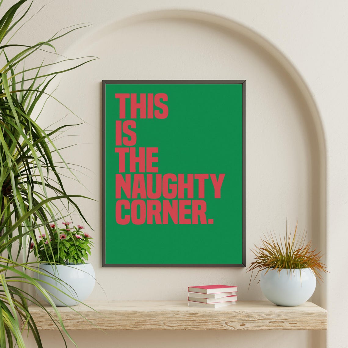 This Is the Naughty Corner Bold Green Red Typography Funny Wall Art