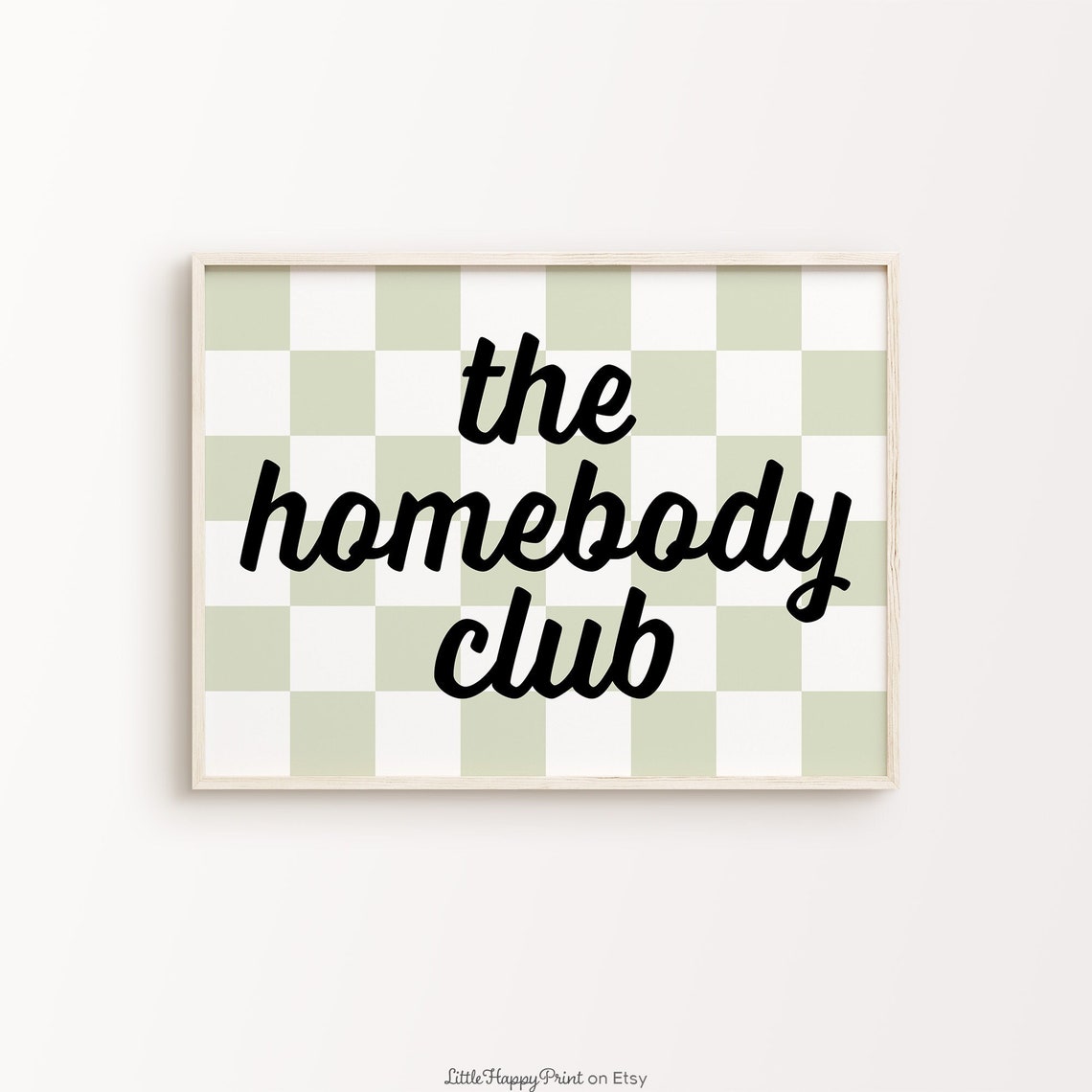 The Homebody Club Sage Green Checkered Script Quote Poster Art