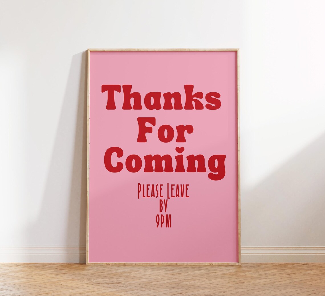 Thanks For Coming Please Leave By 9PM Funny Pink Quote Poster - Image 4