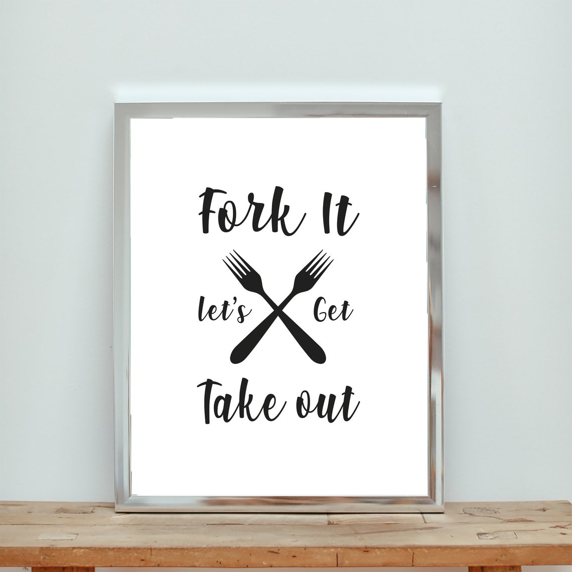 Fork It Lets Get Take Out Kitchen Sign Kitchen Humor Instant - Image 2
