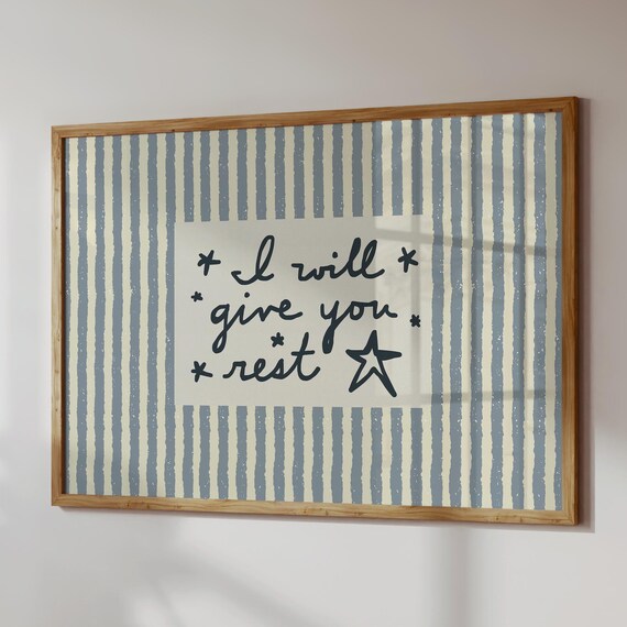 I Will Give You Rest Blue Striped Faith Scripture Nursery Print
