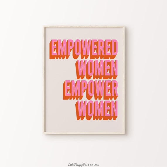 Empowered Women Empower Women Print Pink Orange Beige Retro Feminist Female Empowerment Quote Typography Home Decor Instant Download