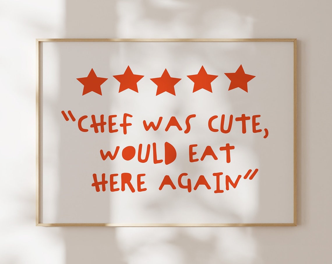 Chef Was Cute Would Eat Here Again Red Star Review Kitchen Poster