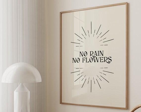 No Rain No Flowers Sunburst Minimalist Inspirational Quote Art Poster