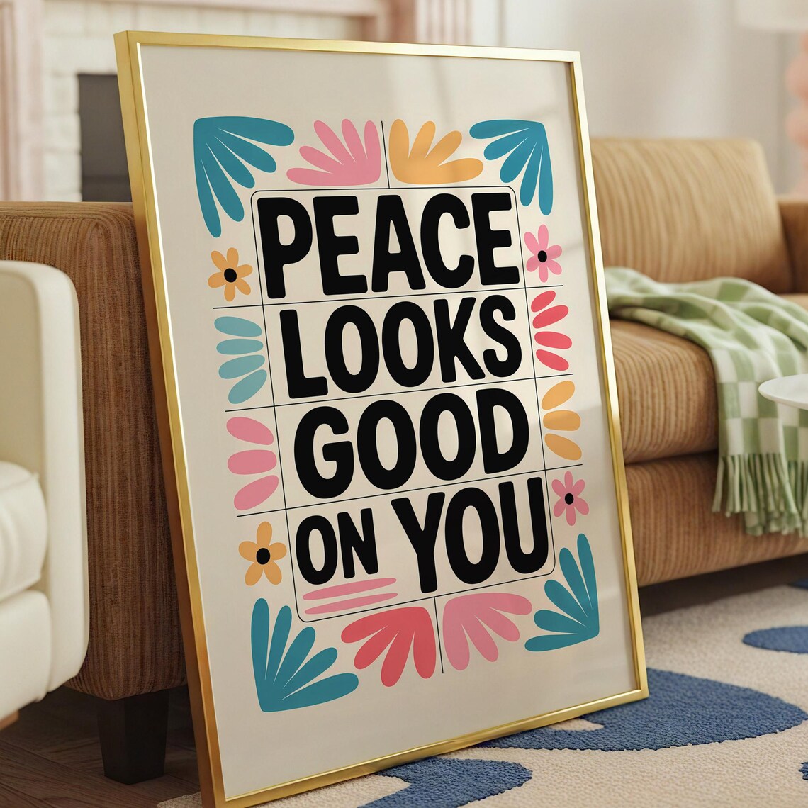 Peace Looks Good On You Colorful Boho Floral Inspirational Quote Poster