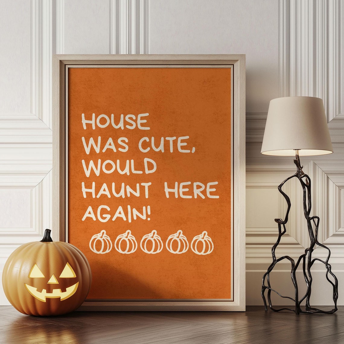 House Was Cute Would Haunt Here Again Halloween Poster in Orange