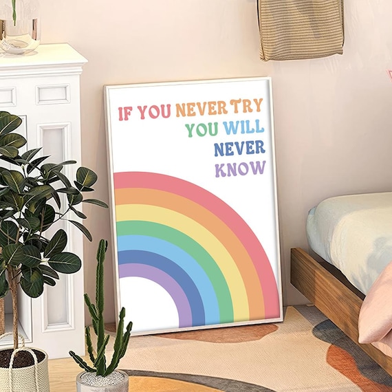 If You Never Try You Will Never Know Rainbow Quote Poster for Kids Room