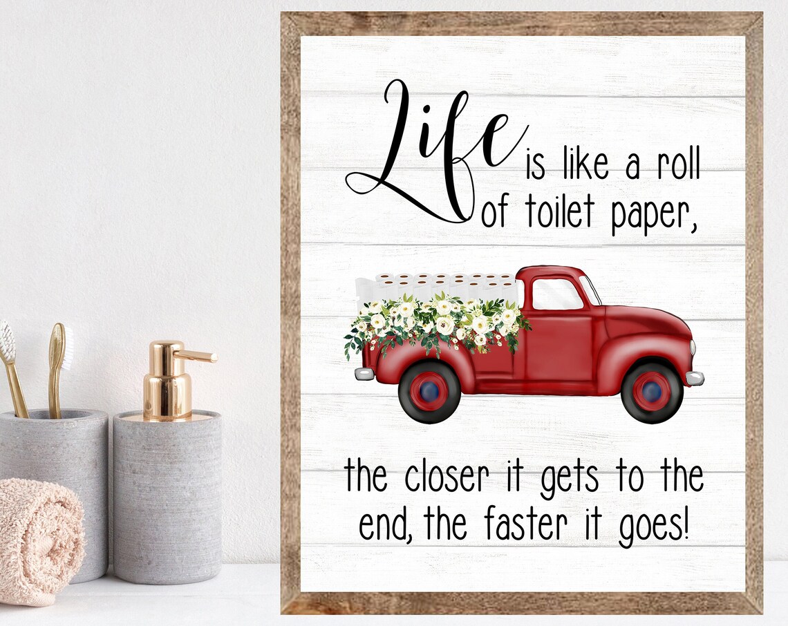 Downloadlife Is Like A Roll Of Toilet Paperred Antique Truckfarmhouse Decorfarmhouse Decorationsrustic Decor