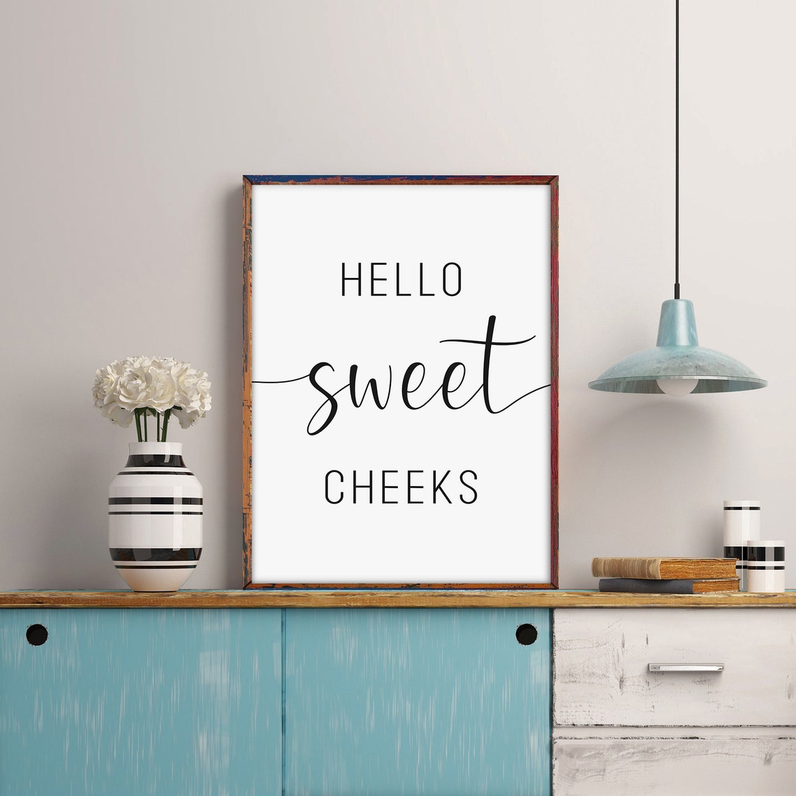 Hello Sweet Cheeks Funny Bathroom Sign Typography Quote Poster