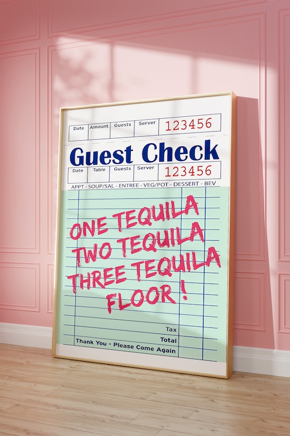 One Tequila Two Tequila Three Tequila Floor Guest Check Bar Poster