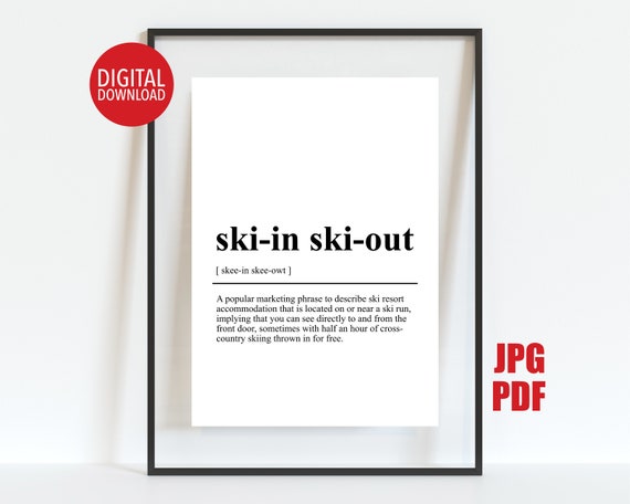 Ski Definition Print Aprs Ski Party Decor Ski In Ski Out Meaning Ski Chalet Wall Art Funny Ski Terminology