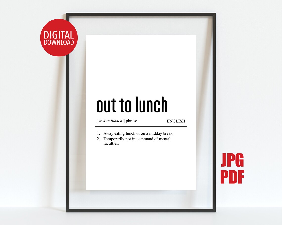 Out To Lunch Definition Funny Office Desk Break Room Sign Poster