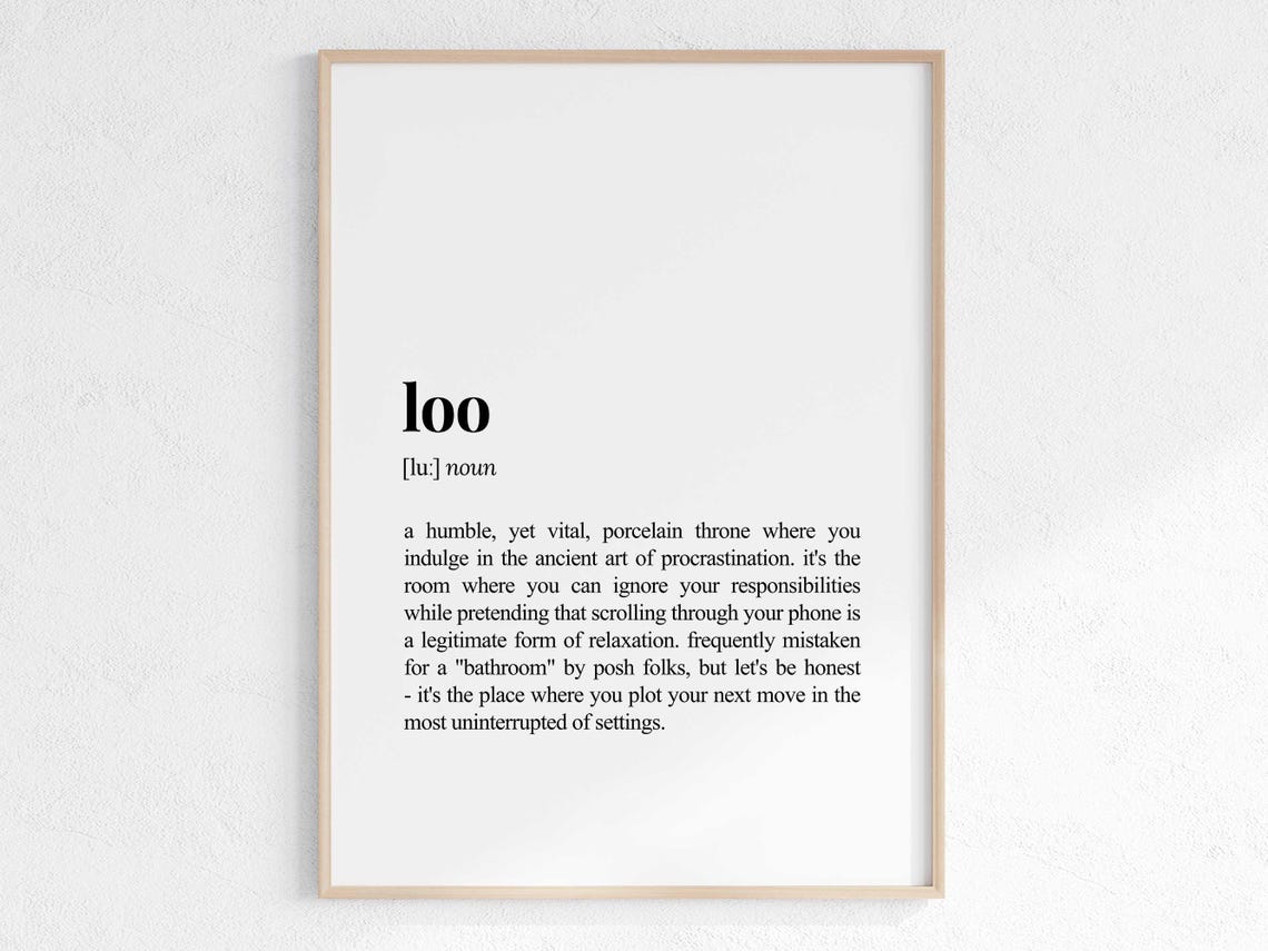 Loo Funny Dictionary Definition Poster for Bathroom Wall Decor
