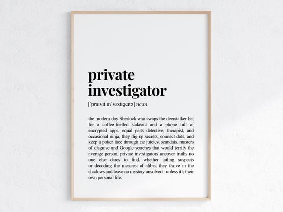 Private Investigator Funny Definition Print Detective Gift Sarcastic Dictionary Poster New Job