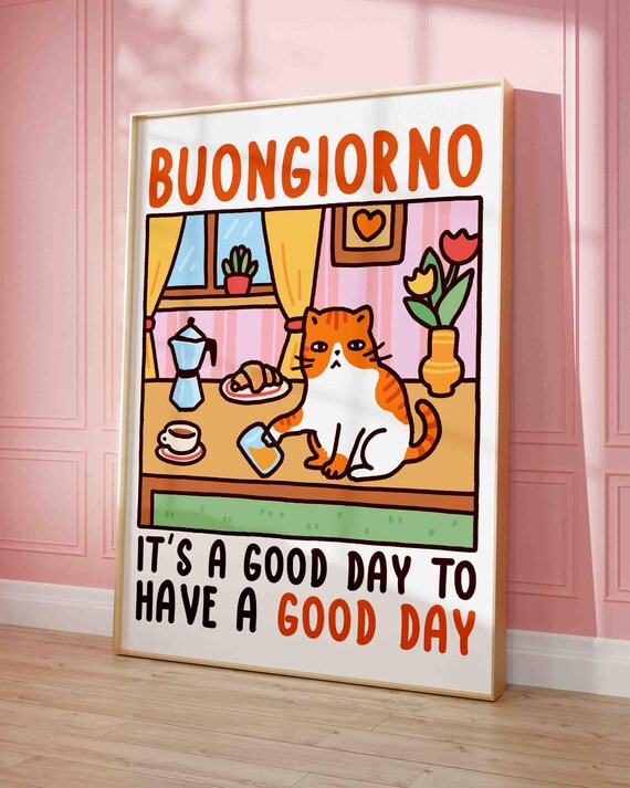 Buongiorno Funny Orange Cat Coffee Kitchen Positive Quote Poster