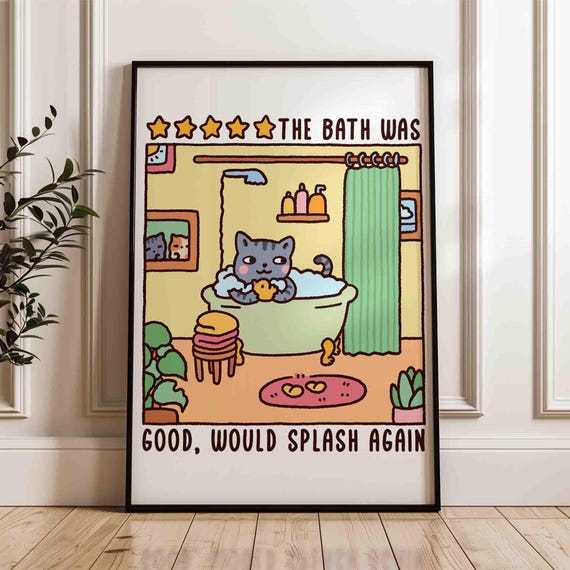 Cat In A Bath Poster Kitten Time Cute Bathroom Art Print Trendy Mom Gift Unframed Shipped Wall