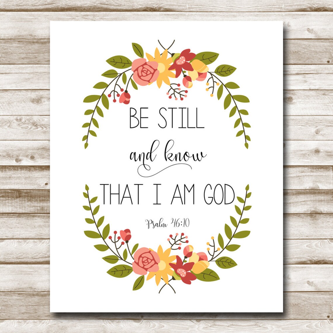 Be Still And Know Psalm 46:10 Floral Art Print - Image 5