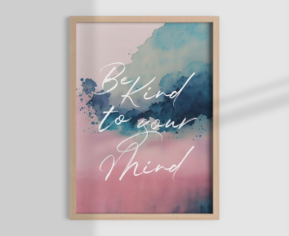 Be Kind To Your Mind Therapy Office Art Print