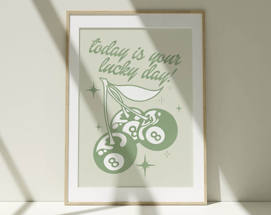 Today Is Your Lucky Day Green Cherry 8 Ball Trendy Quote Poster