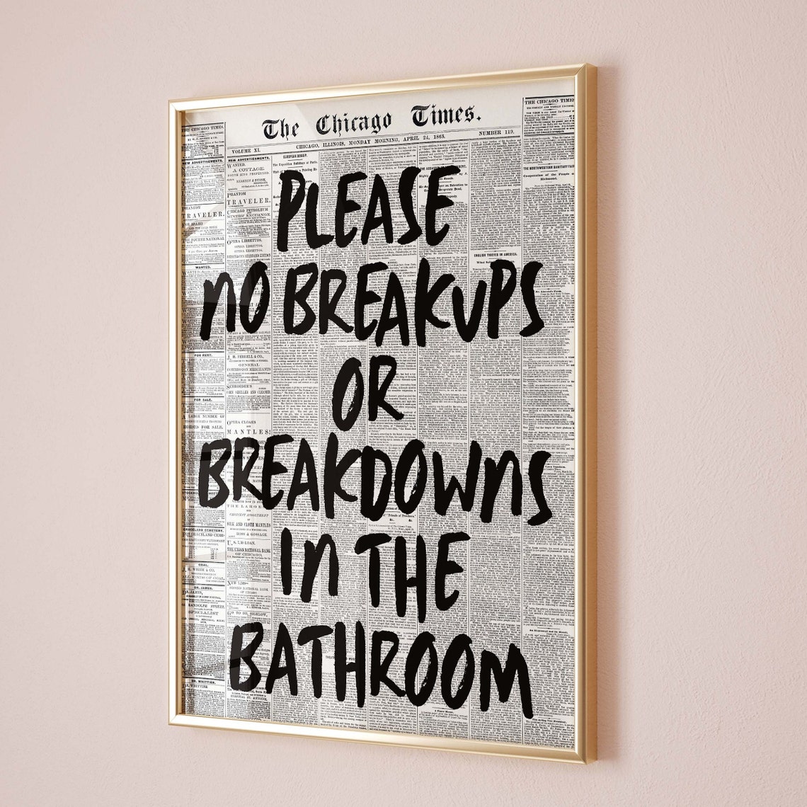 Please No Breakups Or Breakdowns In The Bathroom Funny Sign Art Poster