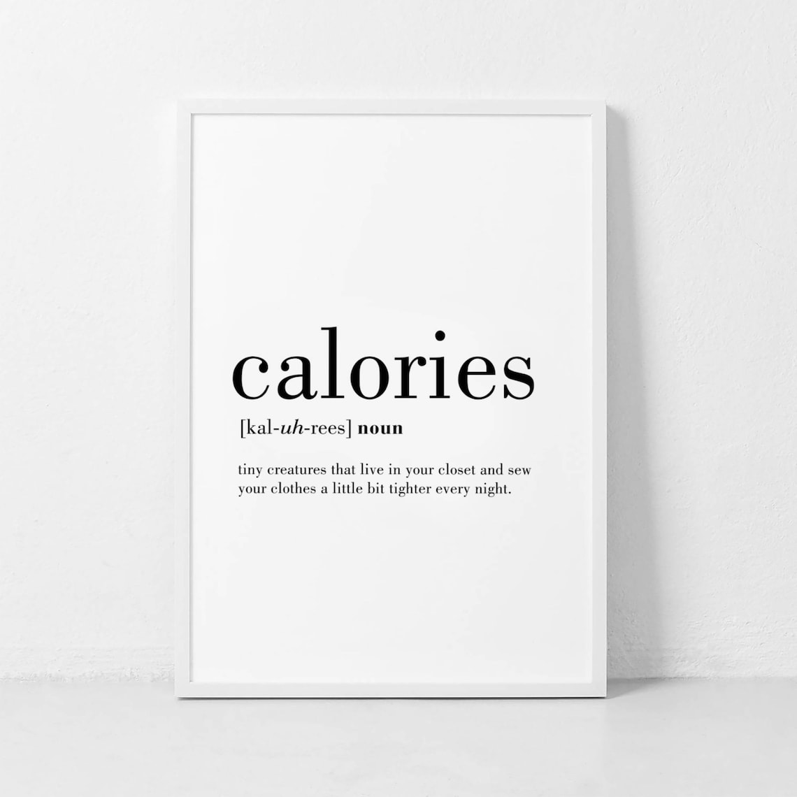 Calories Definition Funny Kitchen Art Print
