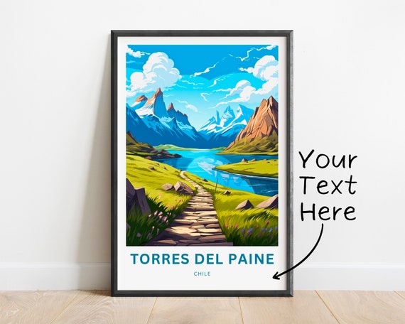 Personalized Torres Del Paine Travel Print Poster Chile Wall Art Framed Present Gift Customize Your Text