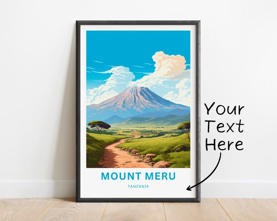Personalized Mount Meru Travel Print Mount Meru Poster Tanzania Wall Art Framed Present Gift Tanzania Present