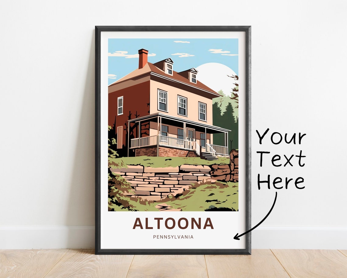 Altoona Pennsylvania Personalized Historic House Travel Poster