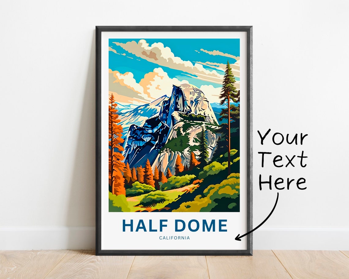 Half Dome California Granite Cliffs Custom Text Travel Poster
