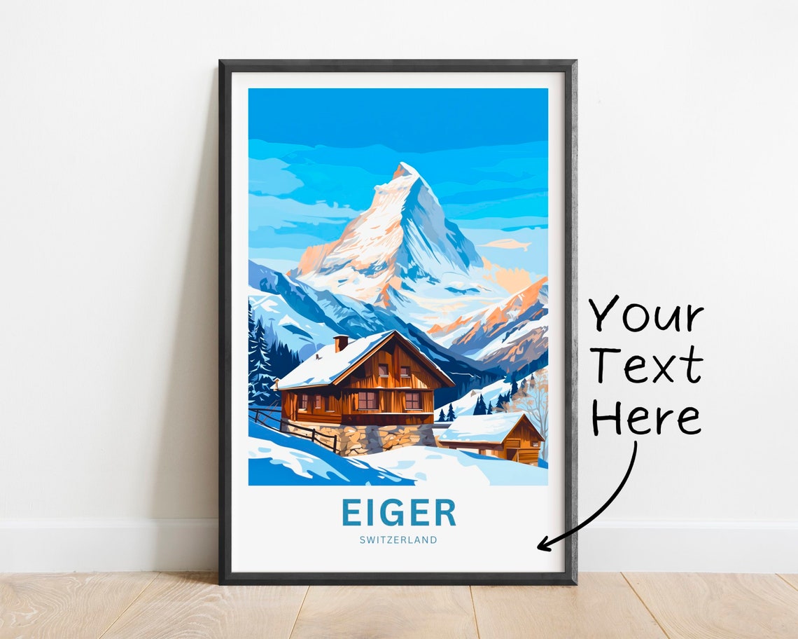 Personalized Eiger Switzerland Snowy Peak and Chalet Travel Poster