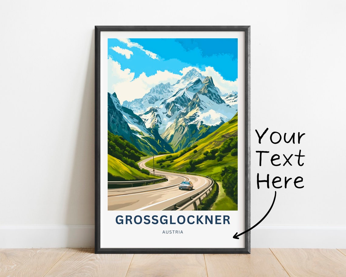 Grossglockner Austria Custom Mountain Road Valley Travel Poster