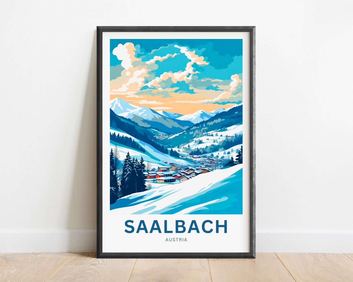 Saalbach Austria Snowy Mountain Valley Village Winter Scene Poster