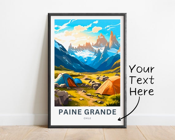 Personalized Paine Grande Travel Print Grannde Poster Torres Del Wall Art Framed Present Gift Chile