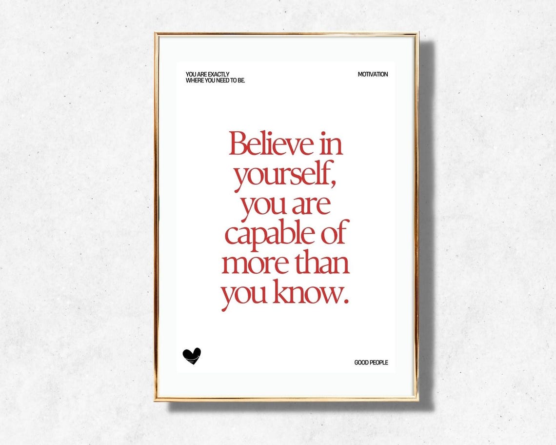 Believe In Yourself Capable Of More Than You Know Red Quote Poster - Image 2