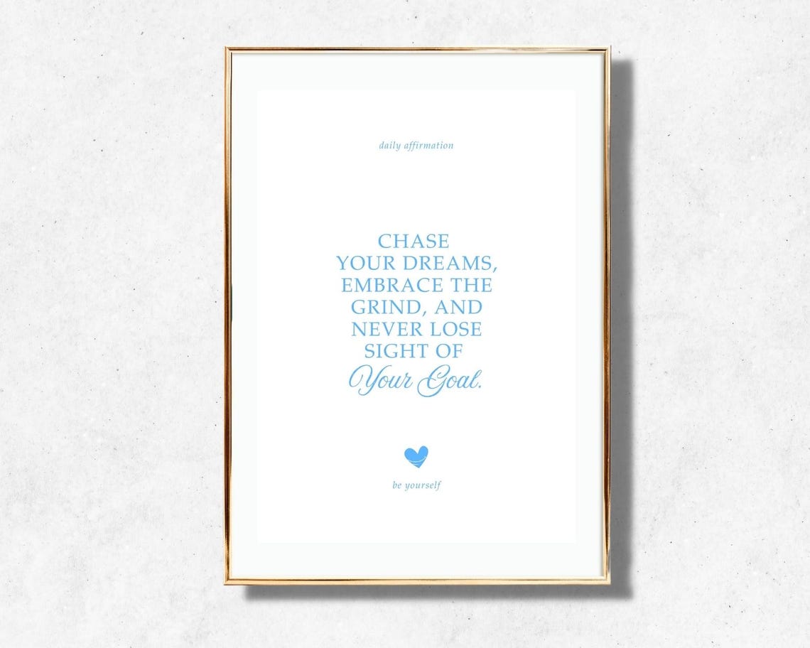 Chase Your Dreams Embrace The Grind Never Lose Sight Of Goal Poster - Image 2