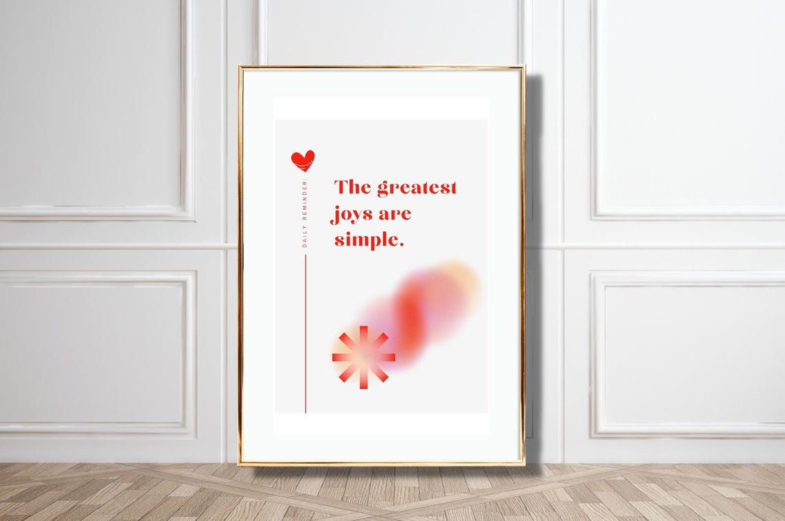 The Greatest Joys Are Simple Quote Red Heart Wall Decor Poster