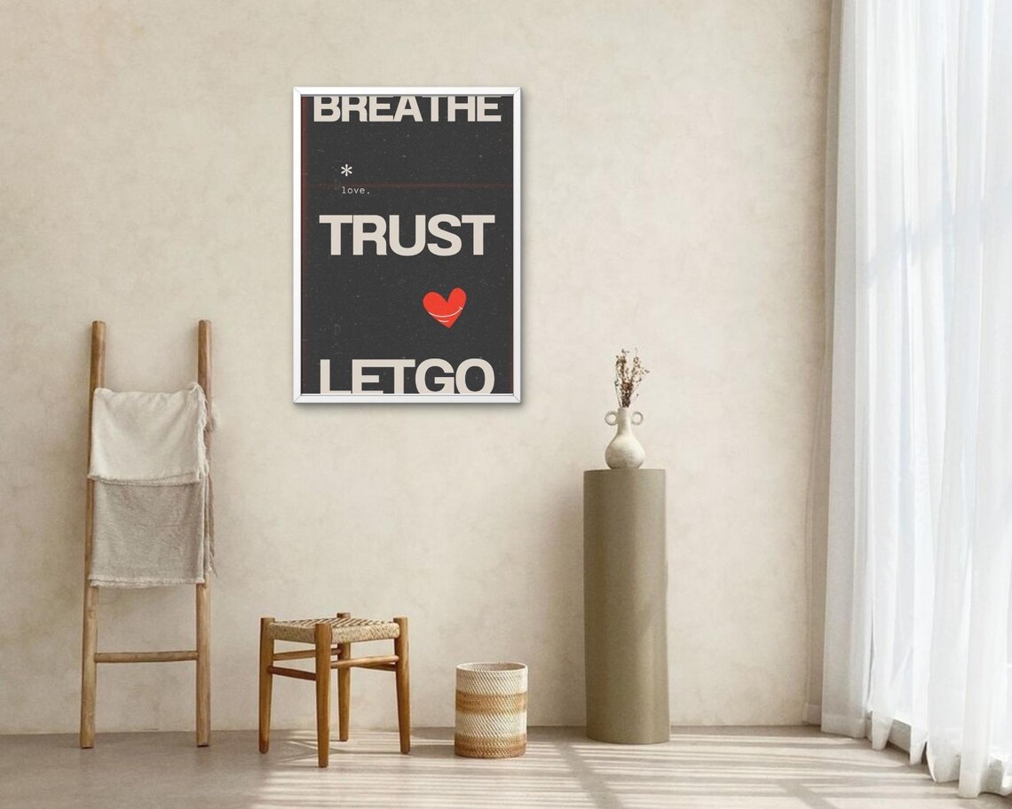 Breathe Trust Let Go Retro Heart Typography Black Positive Mantra Poster - Image 2