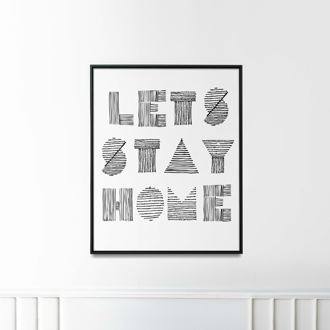 Lets Stay Home Hand Drawn Striped Black White Typography Wall Art - Image 2