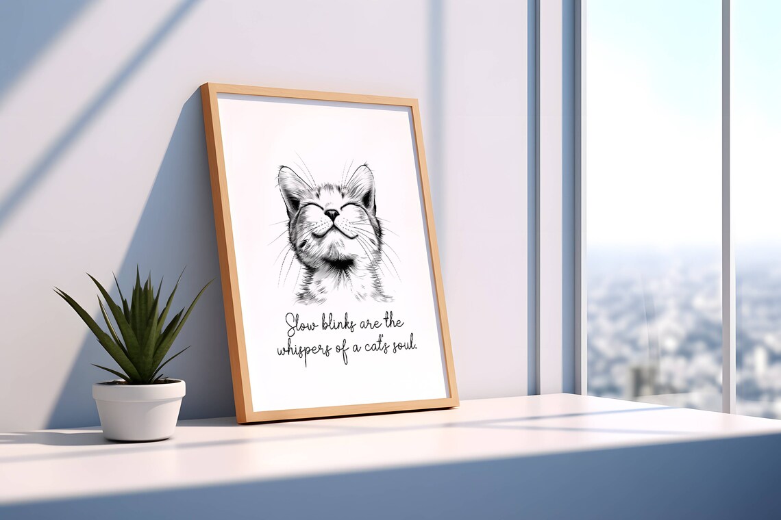 Slow Blinks Are the Whispers of a Cat's Soul Inspirational Quote Poster - Image 6